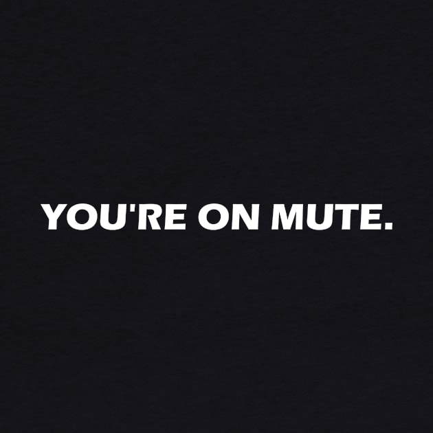 You're on mute by GodiesForHomies